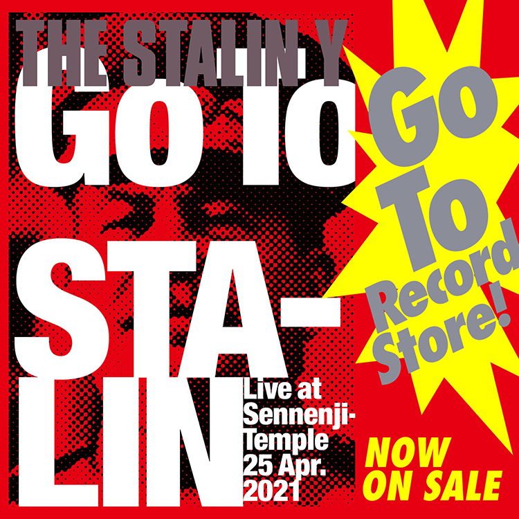 GO TO STALIN  Live at Sennennji-Temple 25 Apr.2021 明日6月26日発売開始！